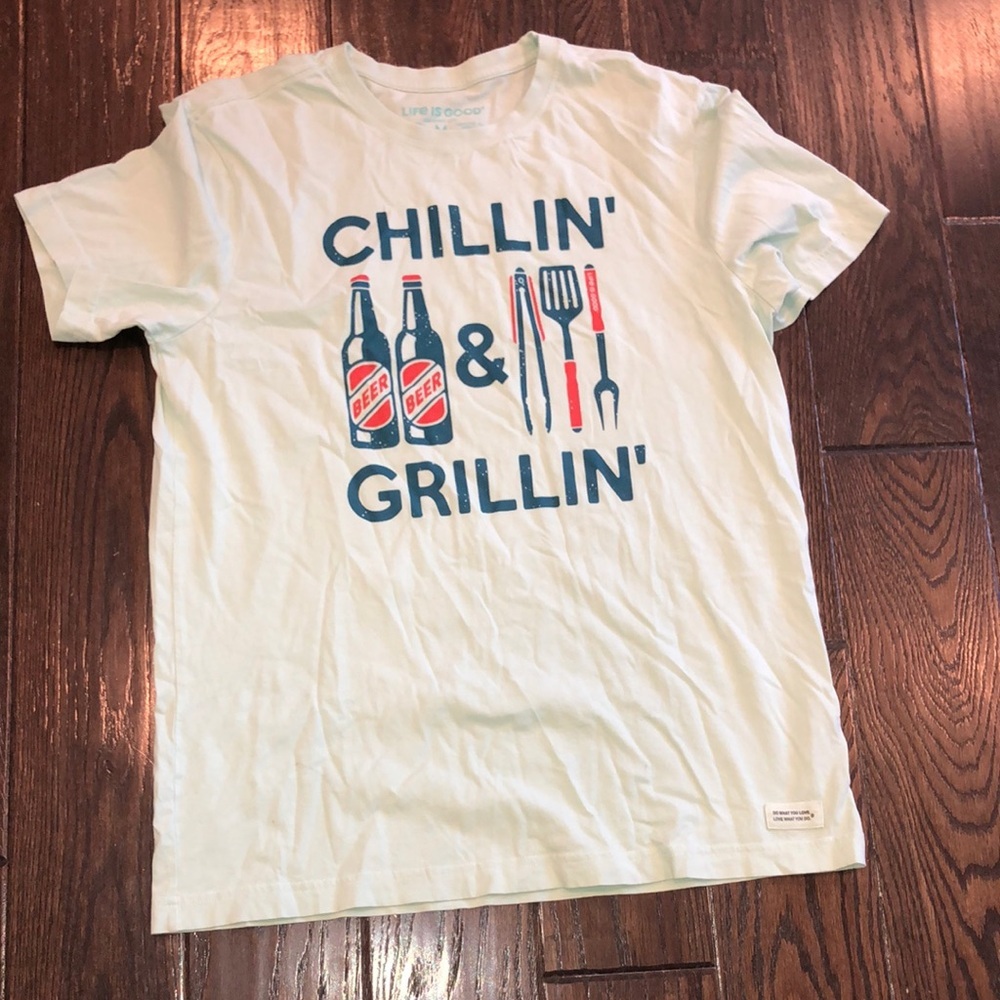 Life is good green graphic T-shirt chillin and grillin size medium